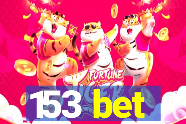 153 bet